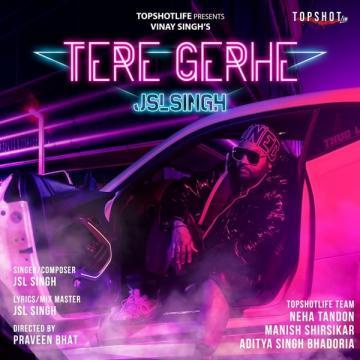 download Tere-Gerhe JSL Singh mp3